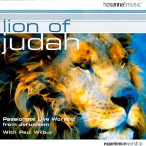 You’re the Lion of Judah - Paul Wilbur