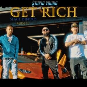 Get Rich - $tupid Young (Ft. MBNel & Shah Dinero)