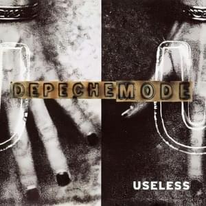 Useless [Escape from Wherever (Part 2)] - Depeche Mode