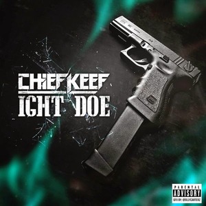 Ight Doe - Chief Keef