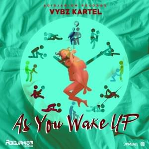 As You Wake Up - Vybz Kartel