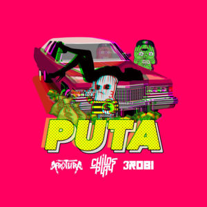 Puta - Childsplay & AfroTura (Ft. 3robi)