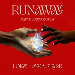 Runaway - NATIVE Sound System (Ft. Ayra Starr & Lojay)