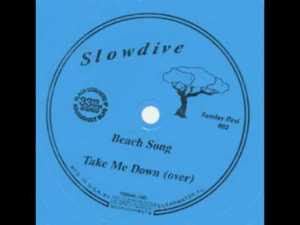 Take Me Down - Slowdive