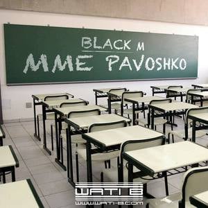 Mme Pavoshko - Black M