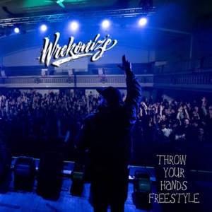 Throw Your Hands (Freestyle) - Wrekonize