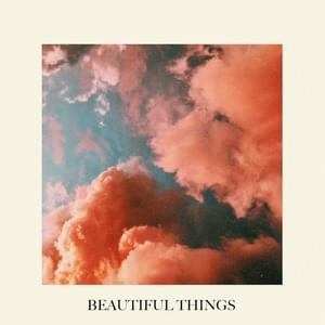 Beautiful Things - Our Last Night