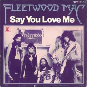 Say You Love Me - Fleetwood Mac