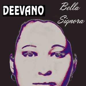 Bella Signora - Deevano