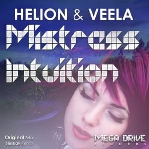 Mistress Intuition (BluSkay Remix) - Helion & Veela