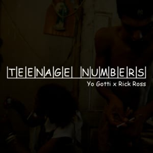 Teenage Numbers - Yo Gotti (Ft. Rick Ross)