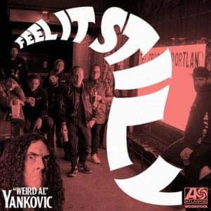 Feel It Still (”Weird Al” Yankovic Remix) - Portugal. The Man (Ft. "Weird Al" Yankovic)