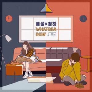 지금 어디야? (Whatcha Doin’) - YESUNG & Chungha