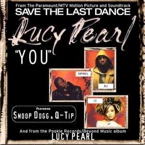 You - Lucy Pearl (Ft. Q-Tip & Snoop Dogg)