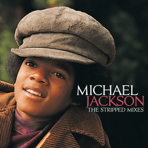 We’ve Got a Good Thing Going (Stripped Mix) - Michael Jackson