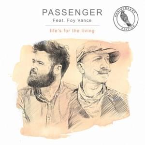 Life’s For The Living (Anniversary Edition) - Passenger & Foy Vance