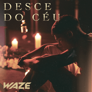 Desce do Céu - WAZE