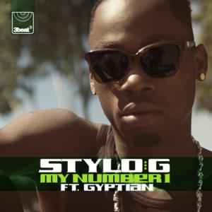 My Number 1 - Stylo G (Ft. Gyptian)