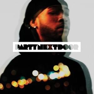 PARTYNEXTDOOR - Break From Toronto (Tradução) - Lyrxo Brasil Traduções