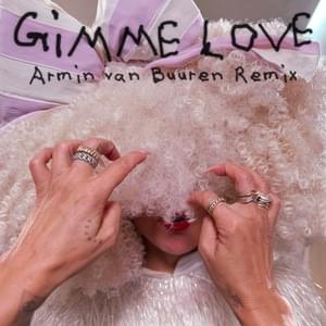 Gimme Love (Armin van Buuren Remix - Club Mix) - Sia