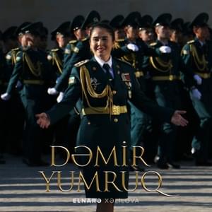 Dəmir Yumruq - Elnarə Xəlilova