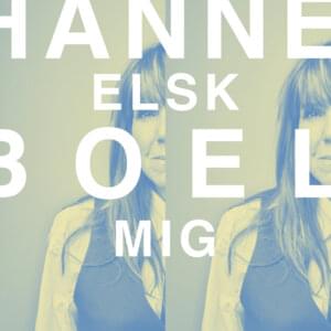 Elsk Mig - Hanne Boel