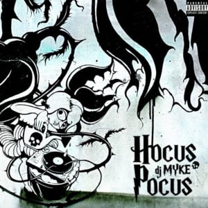 Hocus Pocus - DJ Myke (Ft. Fabri Fibra)