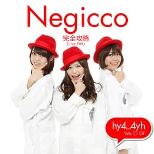 完全攻略 (Kanzen Kouryaku) - Live Edit - Negicco & hy4_4yh