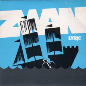 Lyric - Zwan