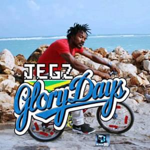 Glory Days - Jegz (Ft. Sizzla)