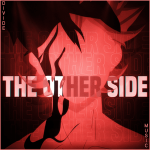 The Other Side - Divide Music