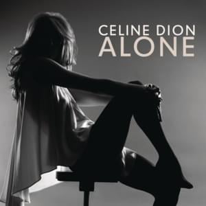 Alone - Céline Dion