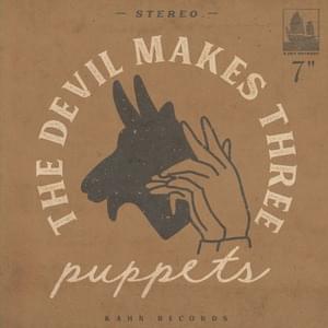 Puppets - The Devil Makes Three