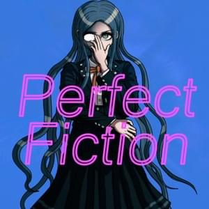 Perfect Fiction (Tsumugi Shirogane Fan Song) - Mcki Robyns-P (Ft. GUMI (グミ))