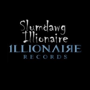 Slumdawg Illionaire - Illionaire Records (Ft. Dok2 & The Quiett (더 콰이엇))