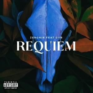 Requiem - Zeronin (Ft. Diib)