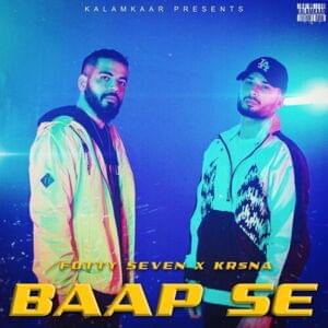 Baap Se - Fotty Seven (Ft. KR$NA)