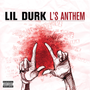 L’s Anthem - Lil Durk