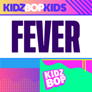 Fever - KIDZ BOP Kids