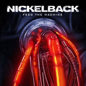 Feed the Machine - Nickelback