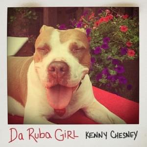 Da Ruba Girl - Kenny Chesney