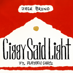 Ciggy Said Light - SMILEZ (Ft. Playboi Carti)