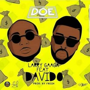 Doe - Larry Gaaga (Ft. Davido)