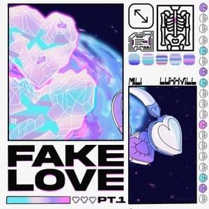 FAKE LOVE Pt.1 - LUXXViLL (Ft. Mili)