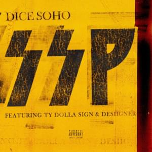 SSP - Dice SoHo (Ft. Desiigner & Ty Dolla $ign)