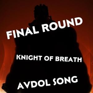 Final Round (Avdol Song) - Knight of Breath