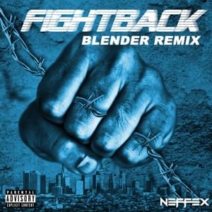 Fight Back (BLENDER Remix) - NEFFEX