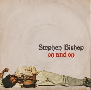 On and On - Stephen Bishop