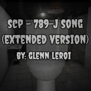 SCP-789-J Song (extended version) - Glenn Leroi