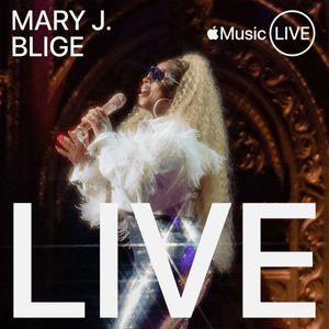 Love Is All We Need (Apple Music Live) - Mary J. Blige